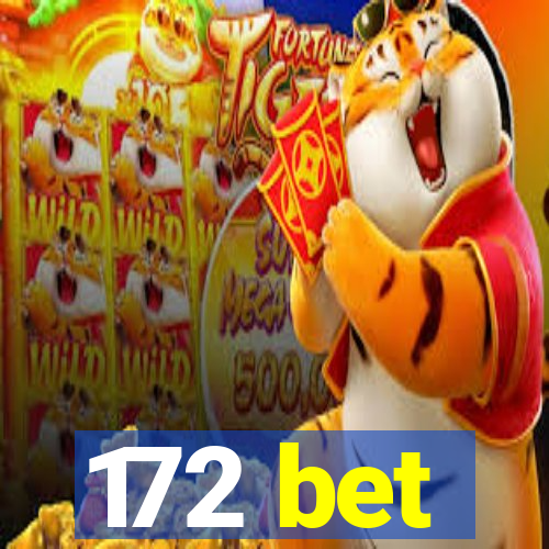 172 bet